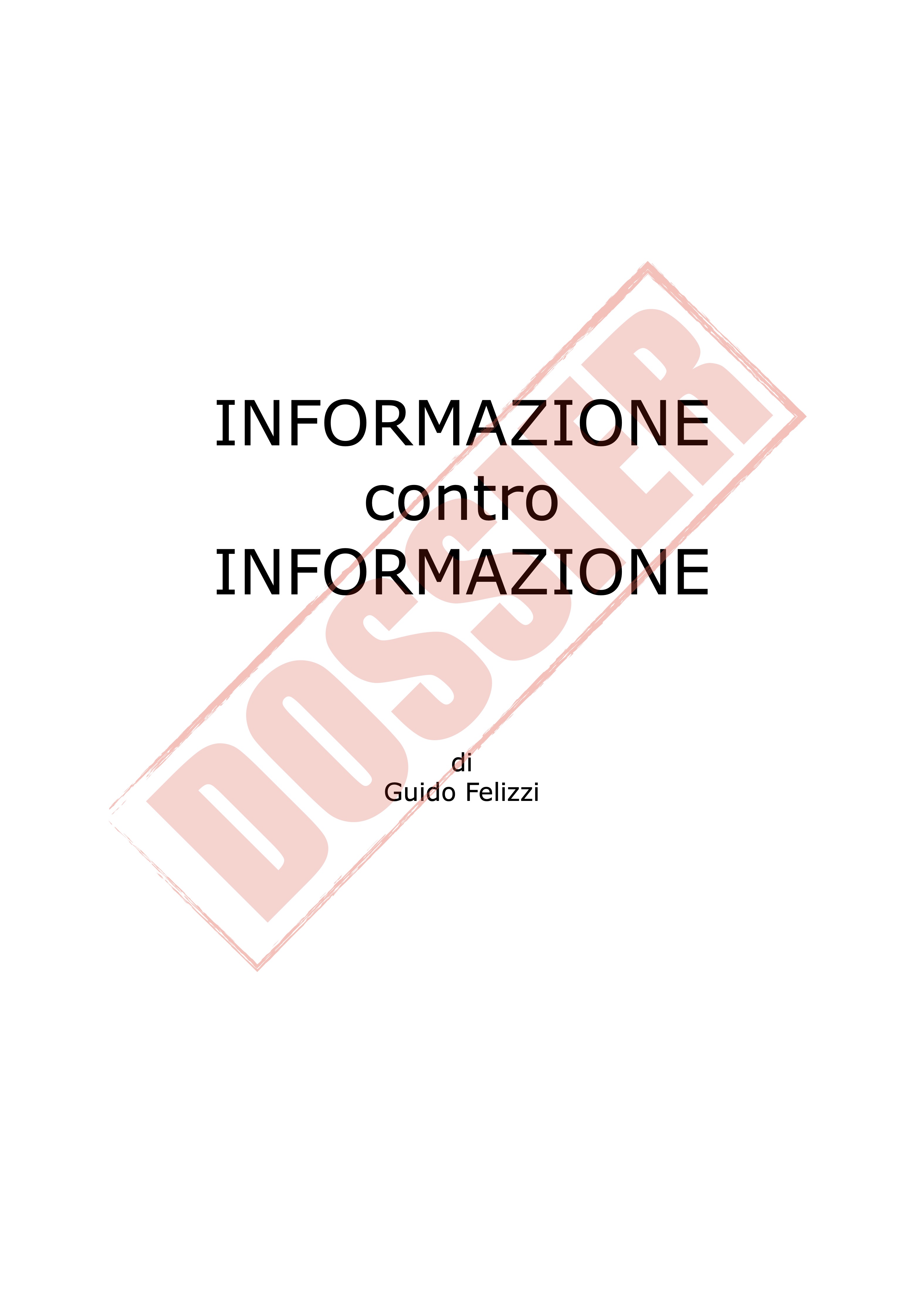 <i>INFORMAZIONE</i> <i> contro</i> <i> INFORMAZIONE </i>